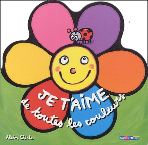 couverture de : Je t'aime de toutes les couleurs