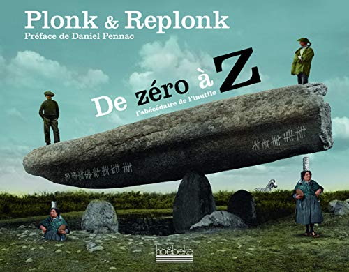 De zéro à Z : L'abécédaire de l'inutile De zéro à Z : L'abécédaire de l'inutile