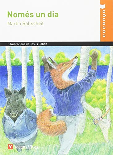 NOMES UN DIA (CUCANYA) (Col·lecció Cucanya)