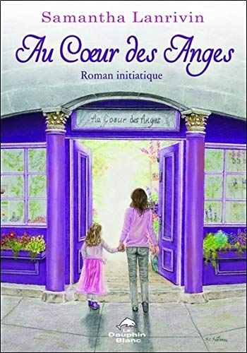 Au coeur des Anges Au coeur des Anges