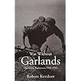 War without Garlands: Operation Barbarossa 1941-1942