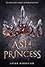 Ash Princess by 