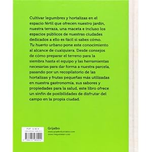 Tu huerto urbano: Cultiva tus propias verduras y hortalizas