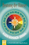 Deutung der Häuser: Die Planeten in den zwölf astrologischen Häusern by 