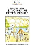 Image de Taille de pierre : Savoir-faire et techniques