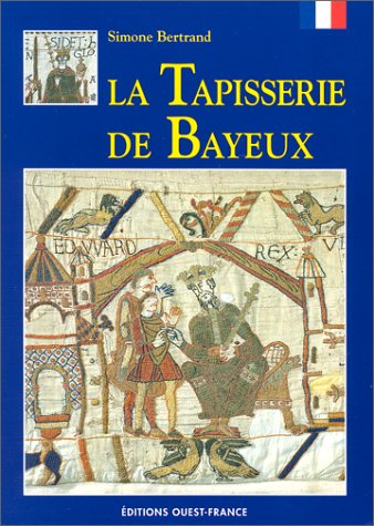 couverture de : LA TAPISSERIE DE BAYEUX