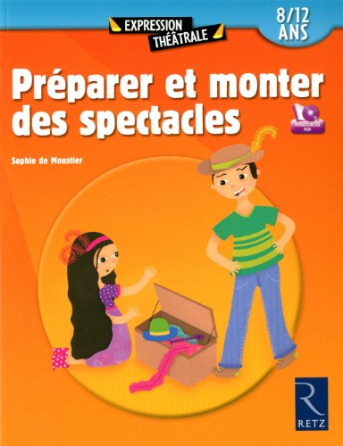 Préparer et monter des spectacles, 8/12 ans