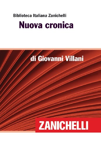 Nuova cronica (Biblioteca Italiana Zanichelli) Nuova cronica (Biblioteca Italiana Zanichelli)