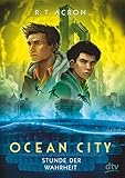Ocean City 3 - Stunde der Wahrheit by R. T. Acron