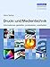 Produktbild Druck- und Medientechnik: Informationen gestalten, produzieren, verarbeiten