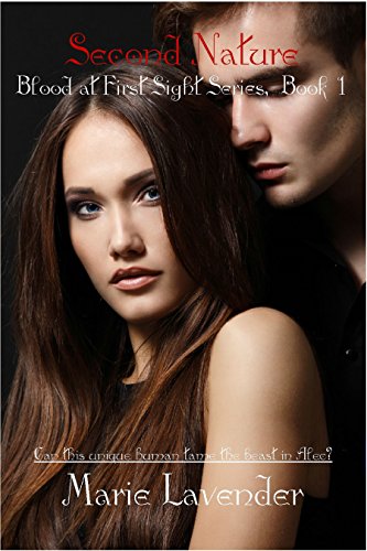 Second Nature (Blood At First Sight Book 1) by [Lavender, Marie]