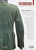 Image de Feldbluse: The German Soldier's Field Tunic, 1933-45