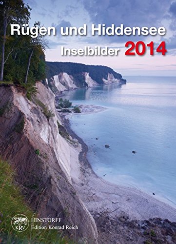 Rügen und Hiddensee - Inselbilder 2014: Mit Kalenderweisheiten