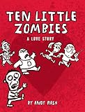 Image de Ten Little Zombies: A Love Story