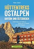 Image de Hüttentreks Ostalpen: 50 Mehrtagestouren von Hütte zu Hütte. Hüttenwandern in den Ostalpen für