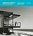 California Moderne and the Mid-Century Dream: The Architecture of Edward H. Fickett by