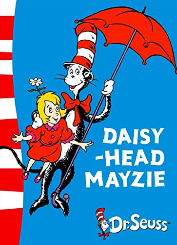 Daisy-Head Mayzie: Yellow Back Book (Dr. Seuss - Yellow Back Book)