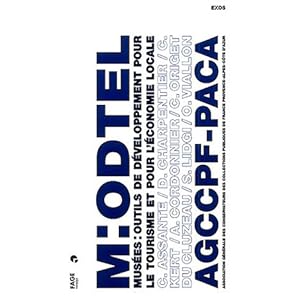 Musées : outils de développement pour le tourisme et pour l'économie locale