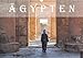 Ägypten (Wandkalender 2019 DIN A3 quer): Ägypten - Land der Wüste und der Tempel (Monatskalender, 14 Seiten ) (CALVENDO Orte) by 