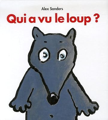 Alex Sanders Qui A Vu Le Loup ?