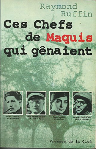 couverture de : Ces chefs de maquis qui g&ecirc;naient