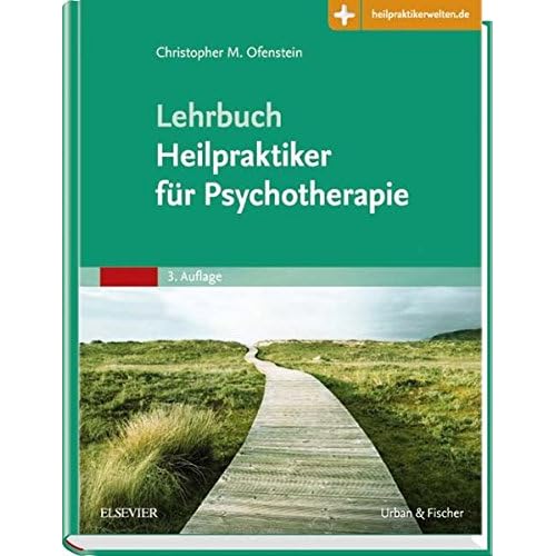 Lehrbuch Heilpraktiker für Psychotherapie: Mit Zugang zur Medizinwelt