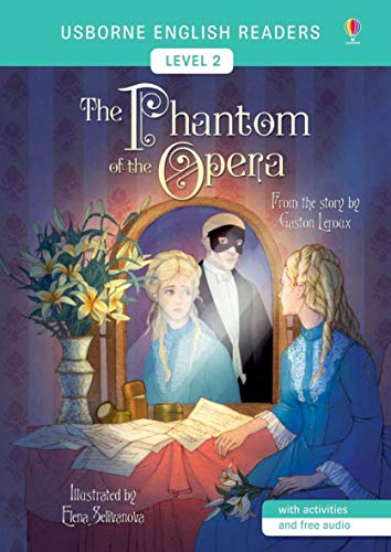 The phantom of the opera. From the story by Gaston Leroux. Level 2