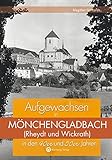 Image de Aufgewachsen in Mönchengladbach in den 40er und 50er Jahren