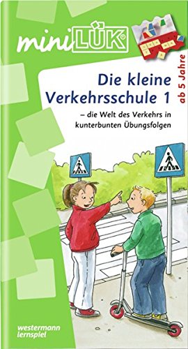 Download miniLÜK: Die kleine Verkehrsschule 1: die Welt des Verkehrs in kunterbunten Übungsfolgen für Kinder ab 5 Jahren