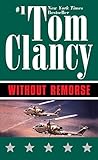  Without Remorse (John Clark Novel, A, Band 1)