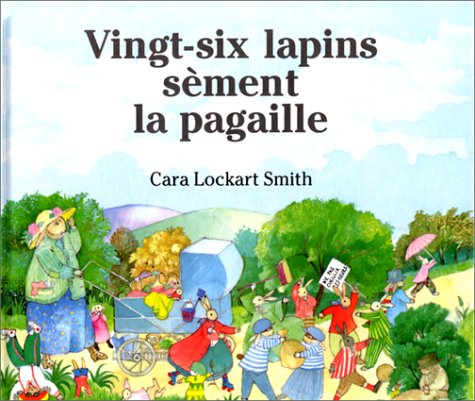 couverture de : Vingt-six lapins s&egrave;ment la pagaille