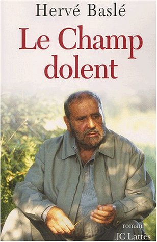 le  Champ dolent