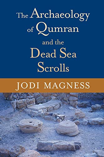 The Archaeology of Qumran and the Dead Sea Scrolls livre