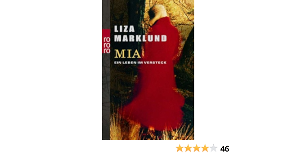 Mia Ein Leben Im Versteck Amazon De Marklund Liza Bucher