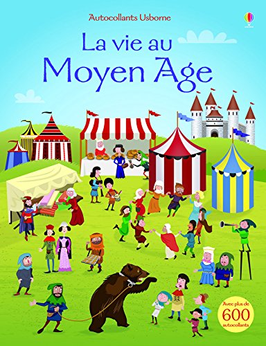 Download La vie au Moyen Age - Autocollants Usborne Download La vie au Moyen Age - Autocollants Usborne