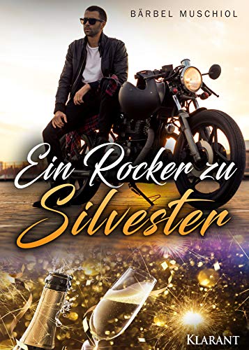 Ein Rocker zu Silvester (Night Riders Rockerclub 2) von [Muschiol, BÃ¤rbel]
