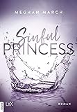 Sinful Princess (Sinful-Royalty-Reihe 2) by Meghan March, Anika Klüver