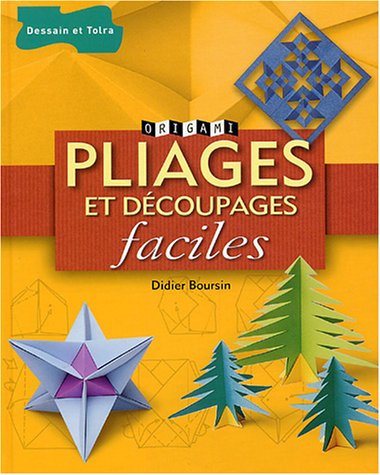 couverture de : Pliages et d&eacute;coupages faciles
