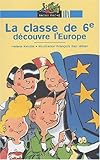 La classe de 6e découvre l'Europe