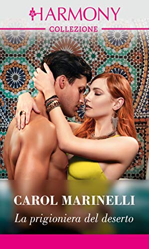 Carol Marinelli - La prigioniera del deserto (2019)