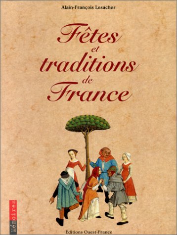 couverture de : F&ecirc;tes et traditions de France