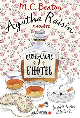 ALBIN MICHEL Agatha Raisin enquête 17 - Cache-cache à l'hôtel: Le soleil, la mer... et la taule !