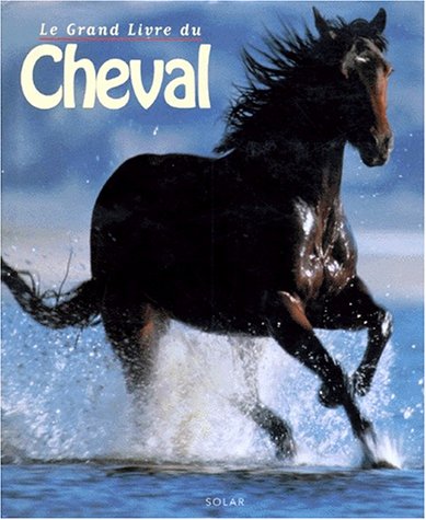 couverture de : Le grand livre du cheval