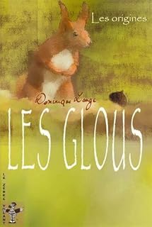 jaquette livre Les glous, Tome 1 : Les origines