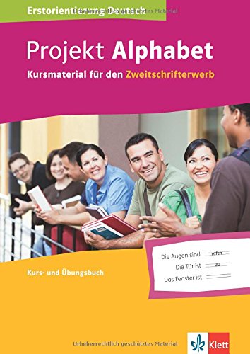 Download Projekt Alphabet: Kursmaterial für den Zweitschrifterwerb. Kurs- und Übungsbuch Download Projekt Alphabet: Kursmaterial für den Zweitschrifterwerb. Kurs- und Übungsbuch