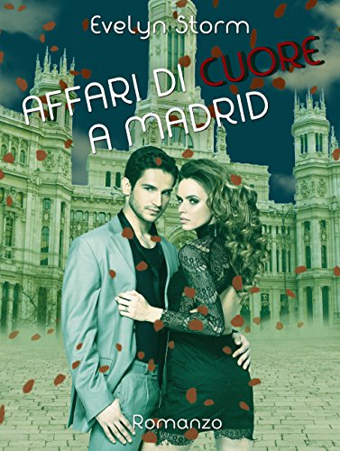 Evelyn Storm - Affari di cuore a Madrid (2015)
