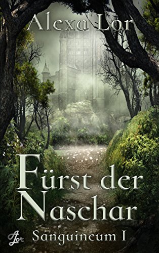 Fürst der Naschar (Sanguineum 1)