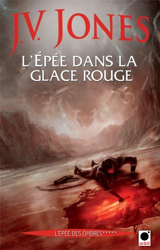 Download L'Epée dans la glace rouge, (L'Epée des ombres*****)