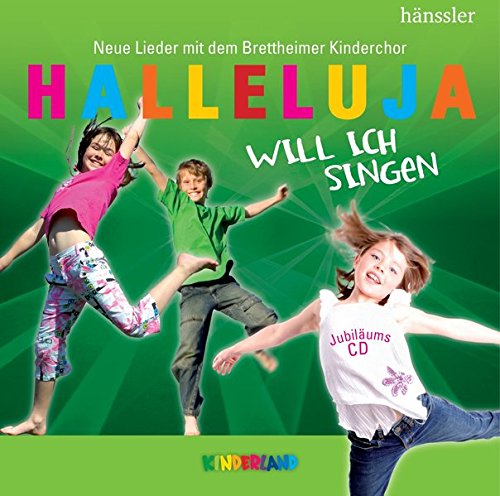 Halleluja will ich singen: Neue Lieder mit dem Brettheimer Kinderchor gratuit Halleluja will ich singen: Neue Lieder mit dem Brettheimer Kinderchor en ligne