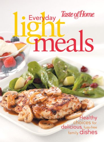 Taste of Home: Everyday Light Meals